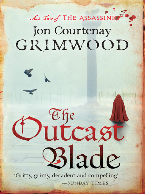 Title details for The Outcast Blade by Jon Courtenay Grimwood - Available